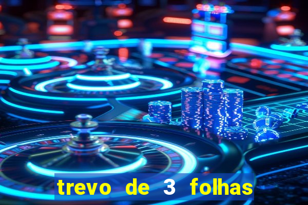 trevo de 3 folhas significado espiritual